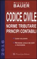 Codice civile 2016. Norme tributarie, principi contabili