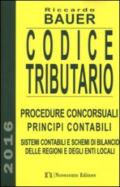 Codice tributario. Procedure concorsuali. Principi contabili. Sistemi contabili e schemi di bilancio delle regioni e degli enti locali