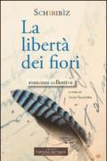 La libertà dei fiori