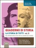 Quaderno di storia, la storia di tutti. Per la Scuola media