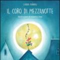 Il coro di mezzanotte. Ediz. a colori