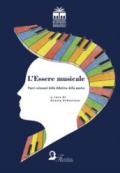 L'essere musicale. Nuovi orizzonti della didattica della musica