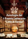 Antologia del 1° premio letterario «Città di Fermo»