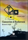 Ciancavino & Bacherozzi