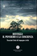 Risvegli. Il pensiero e la coscienza. Tracciati lirici di impegno civile