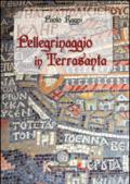 Pellegrinaggio in Terrasanta