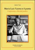 Mario Luzi. L'uomo e il poeta. Conferenza e recital poetico (Firenze, 17 ottobre 2015)