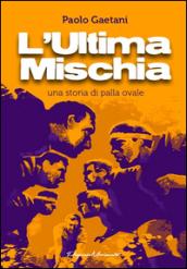 L'ultima mischia