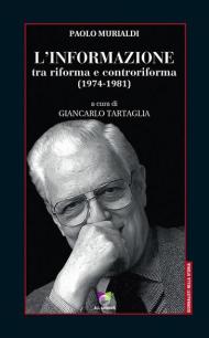 L' informazione tra riforma e controriforma 1(974-1981)