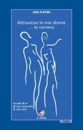 Attraverso le mie donne... io correvo. Ricordi di sé, di una comunità, di una città