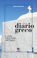 Diario greco. In esilio volontario nell'Egeo