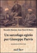 Un sarcofago egizio per Giuseppe Parvis