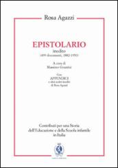 Rosa Agazzi. Epistolario inedito (499 documenti, 1882-1950)