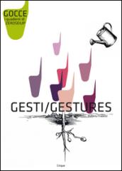 Gesti-Gestures. Ediz. bilingue