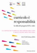 Curricolo è responsabilità. La sfida del progetto 0/6 e oltre. XX Convegno nazionale dei servizi educativi e delle scuole dell'infanzia (Milano, 26-28 febbraio 2016)