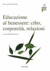 Educazione al benessere: cibo, corporeità, relazioni