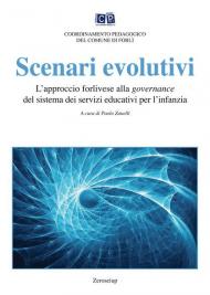 Scenari evolutivi. L'approccio forlivese alla governance del sistema dei servizi educativi per l'infanzia