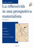 La riflessività in una prospettiva materialista. Pratica e pensiero pedagogico nel lavoro d'équipe