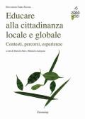 Educare alla cittadinanza locale e globale. Contesti, percorsi, esperienze