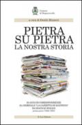 Pietra su pietra. La nostra storia. 50 anni di corrispondenze al giornale «La gazzetta di Mantova» da Magnacavallo: 1