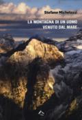 La montagna di un uomo venuto dal mare