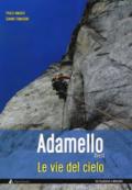 Le vie del cielo. Adamello Ovest