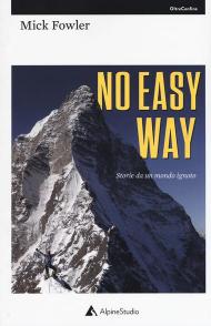 No easy way. Storie da un mondo ignoto