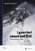 I guerrieri venuti dall'est. Storia dell'alpinismo sloveno