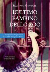 L'ultimo bambino dello zoo