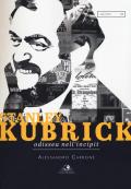 Stanley Kubrick. Odissea nell'incipit