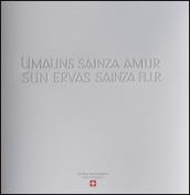 Umauns sainza amur sun ervas sainza flur. Ediz. multilingue