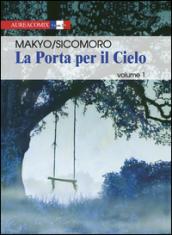 La porta per il cielo. 1.