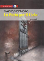 La porta per il cielo. 2.