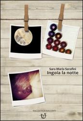 Ingoia la notte