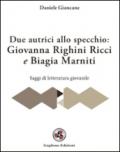 Due autrici allo specchio. Giovanna Righini Ricci e Biagia Marniti