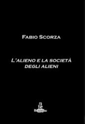 L'alieno e la società degli alieni