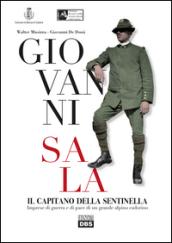 Giovanni Sala. Il capitano della sentinella