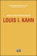 Notes on the Architecture of Louis I. Kahn