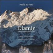 Diamir. La montagna delle fate