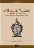 La saga dei Talamini. I Belfi e le Vare Alte. L'avventurosa storia della mia grande famiglia