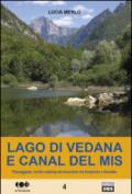 Lago di Vedana e canal del Mis. Passeggiate, nordic walking ed escursioni tra Sospirolo e Gosaldo