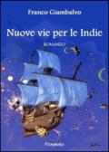 Nuove vie per le Indie