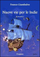 Nuove vie per le Indie