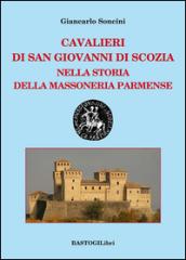 Cavalieri di San Giovanni di Scozia nella storia della massoneria parmense