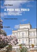 A piedi nel parco. Villa Doria Pamphilj a Roma come giardino cultura e memorie