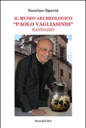 Il museo archeologico «Paolo Vagliasindi» Randazzo