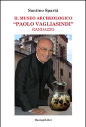 Il museo archeologico «Paolo Vagliasindi» Randazzo