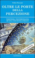 Oltre le porte della percezione. Veritiera testimonianza di una coscienza indaco