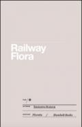 Railway flora or nature's revenge on man