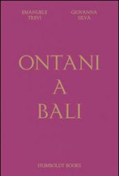 Ontani a Bali